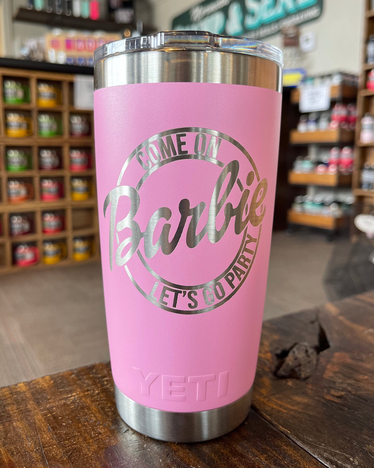 Laser Engraved Authentic YETI Rambler - Come On Barbie Lets Go Party