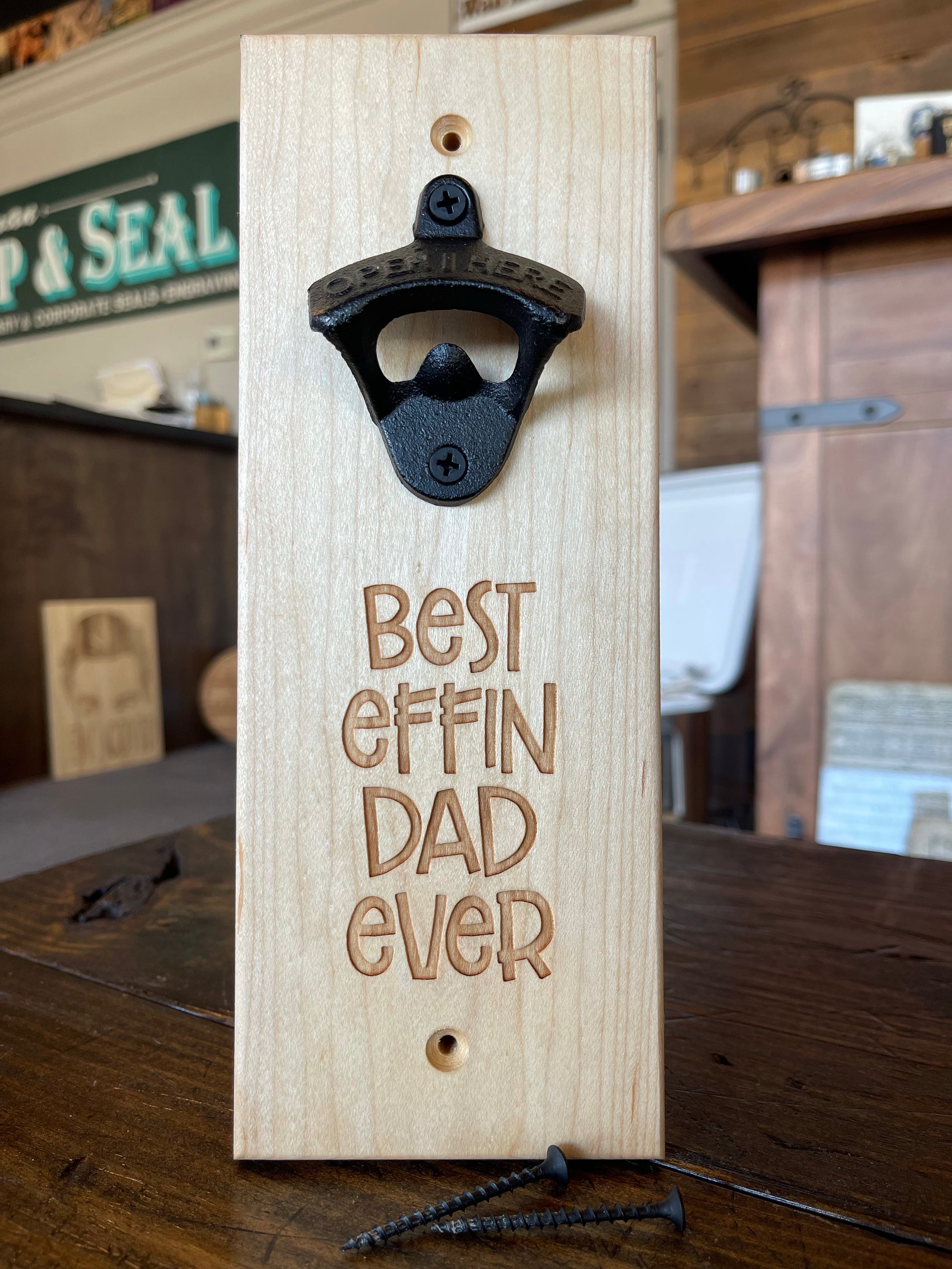 Wall Mounted Bottle Opener - Best Effin Dad Ever - ImpressMeGifts