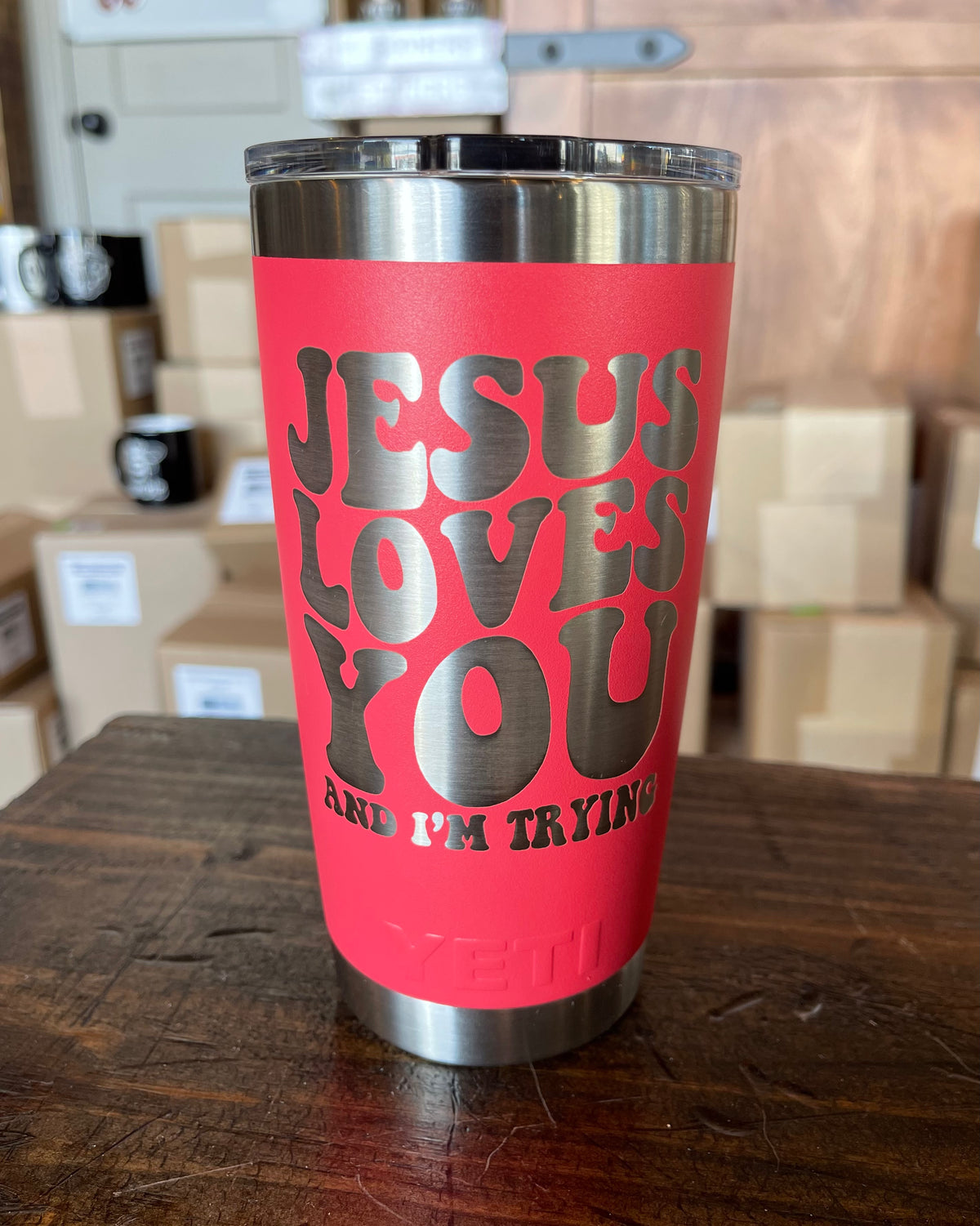 Laser Engraved Authentic YETI Rambler - JESUS LOVES YOU &amp; I&#39;M TRYING