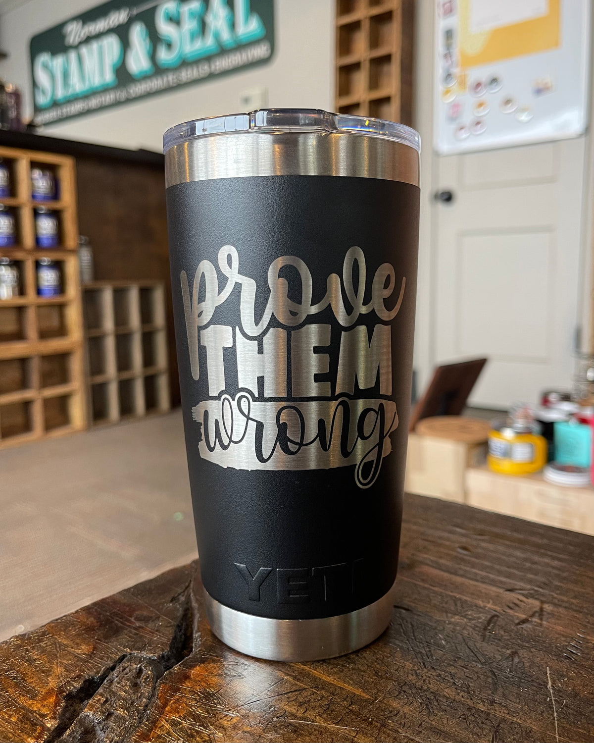 Laser Engraved Authentic Yeti Rambler - PROVE THEM WRONG