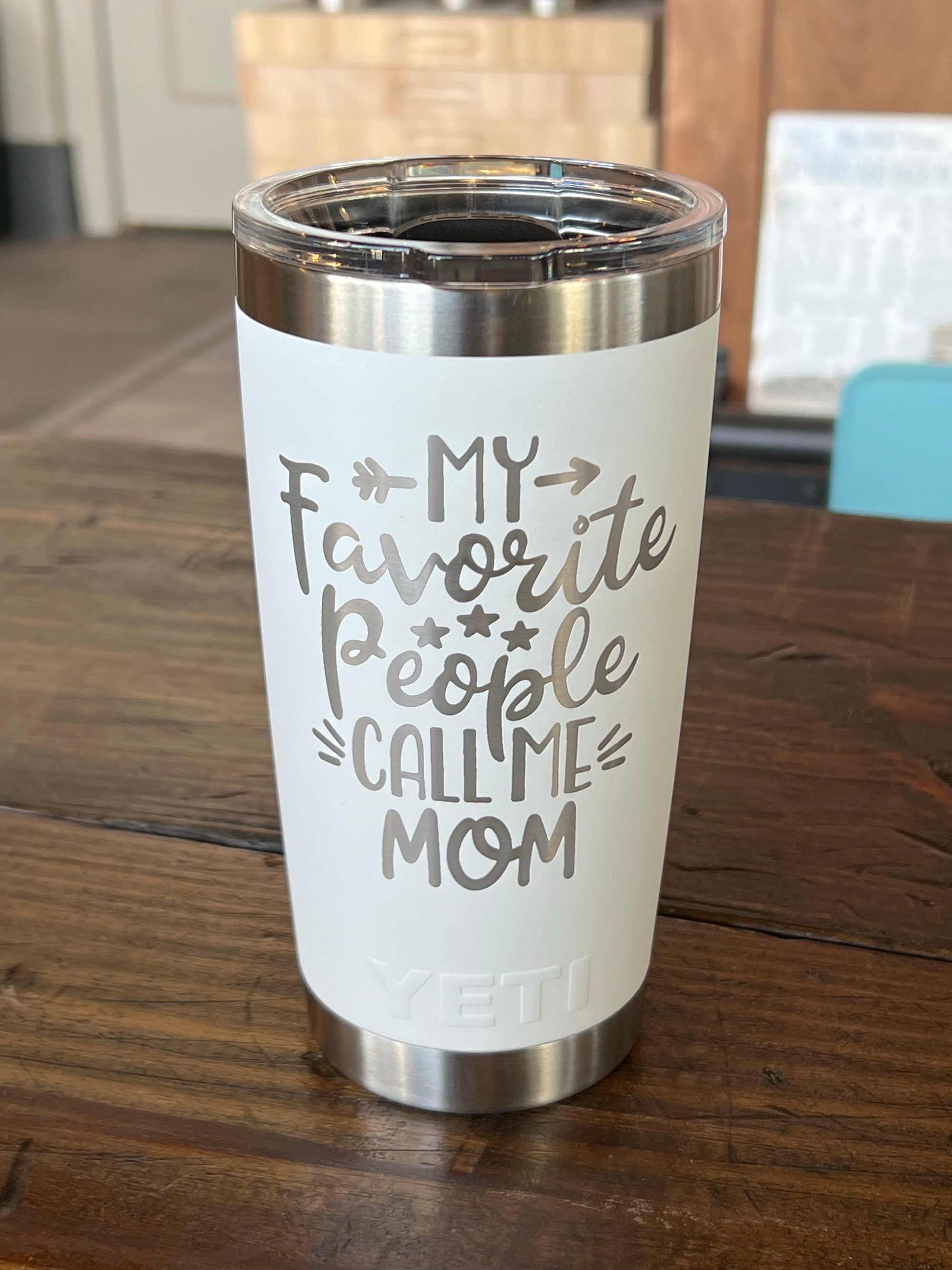 Laser Engraved Authentic YETI Rambler - MY FAVORITE PEOPLE Call Me MOM - ImpressMeGifts