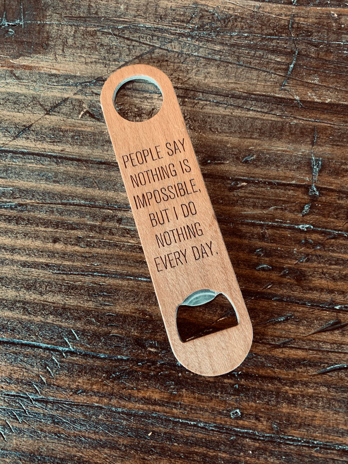 Wood &amp; Metal Bottle Opener - Nothing Is Impossible - ImpressMeGifts